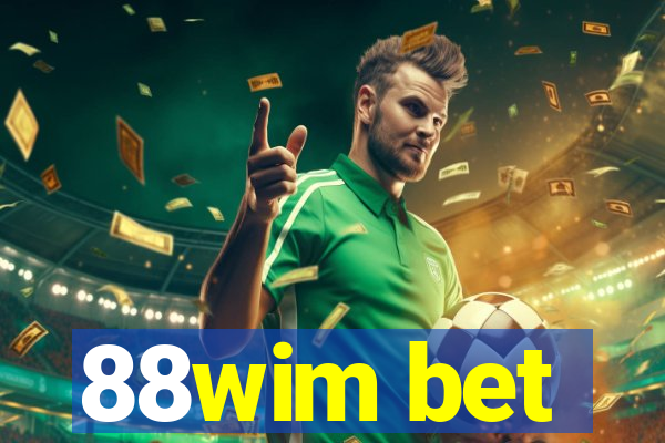 88wim bet