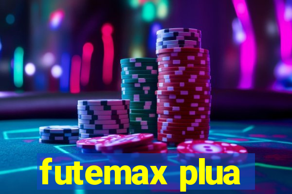 futemax plua