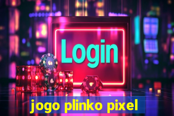 jogo plinko pixel