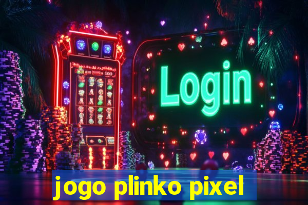 jogo plinko pixel