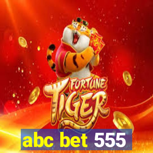 abc bet 555