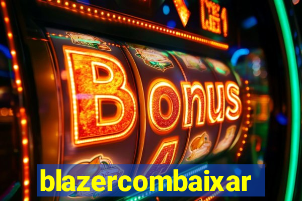 blazercombaixar