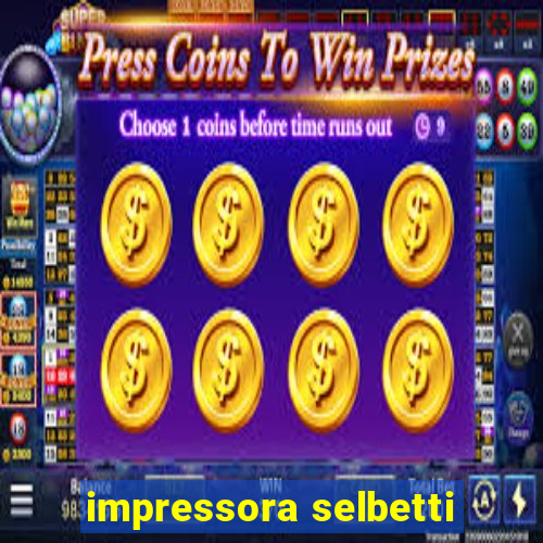 impressora selbetti