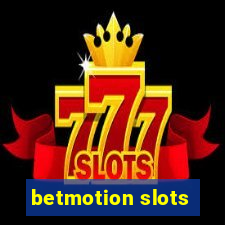 betmotion slots