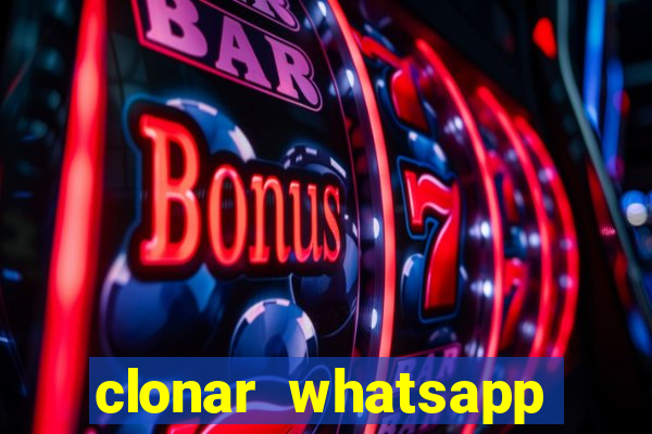 clonar whatsapp normal gratis