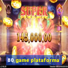 80 game plataforma