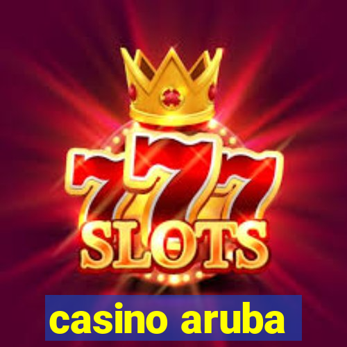 casino aruba