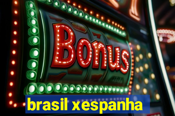 brasil xespanha