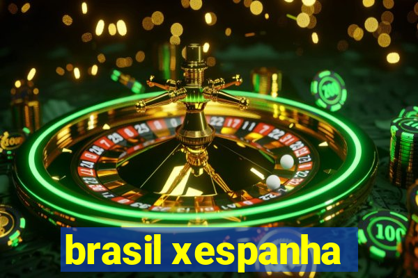 brasil xespanha