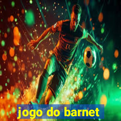 jogo do barnet