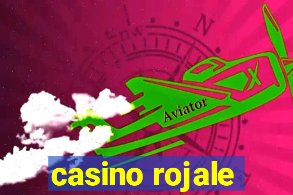 casino rojale