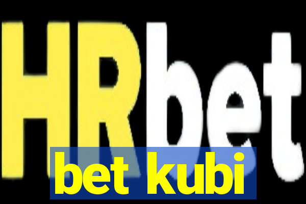 bet kubi