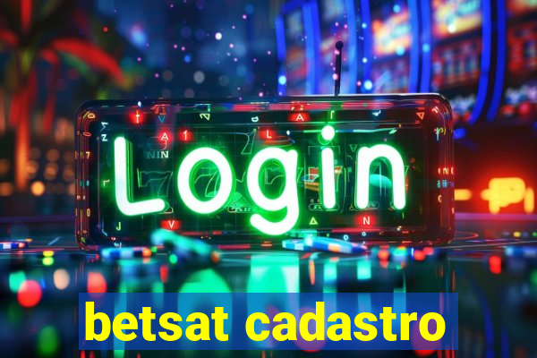 betsat cadastro