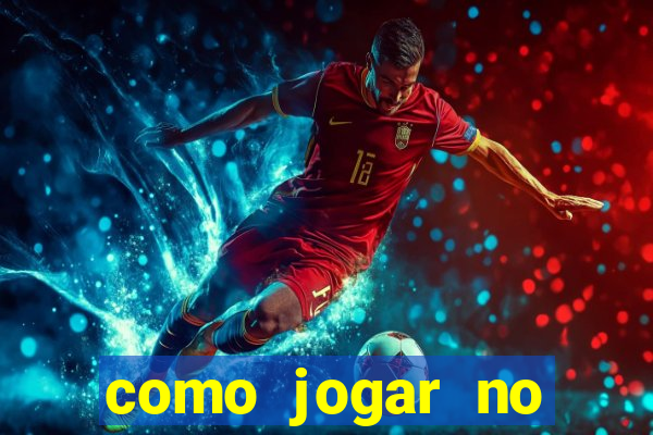 como jogar no tigre sem dinheiro