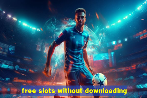 free slots without downloading