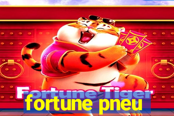 fortune pneu