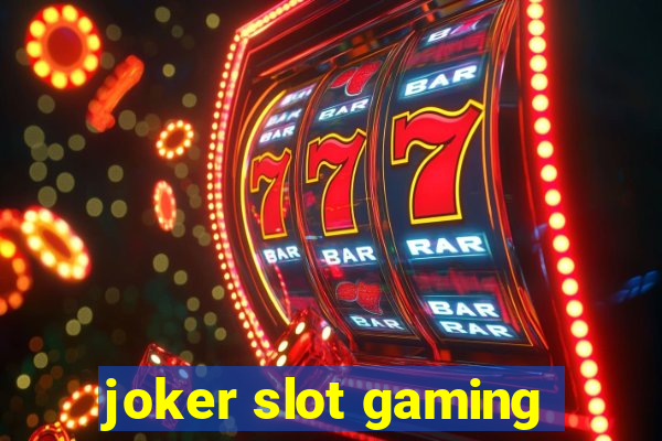 joker slot gaming