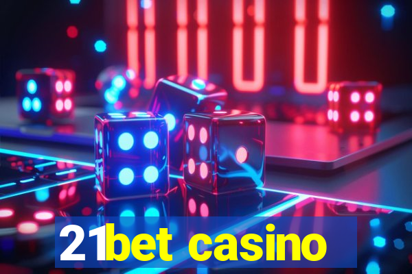 21bet casino