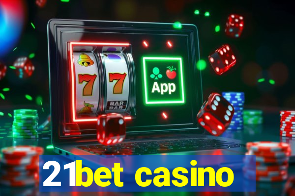 21bet casino