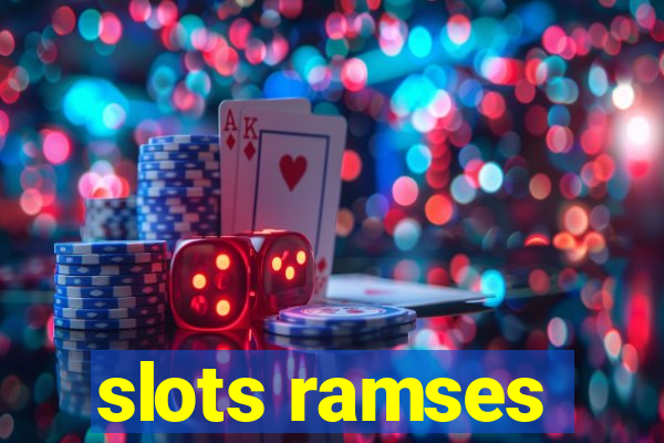 slots ramses