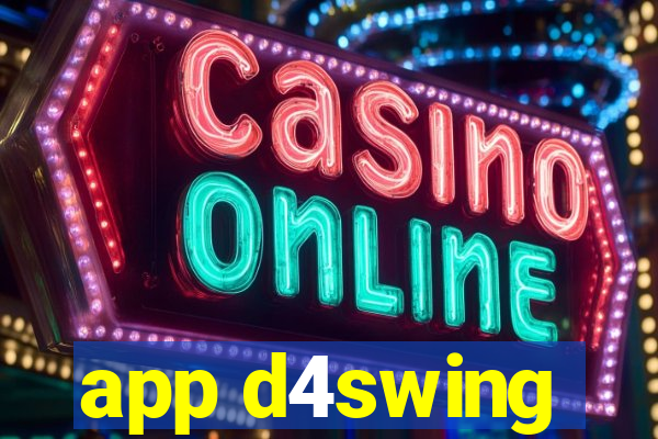 app d4swing