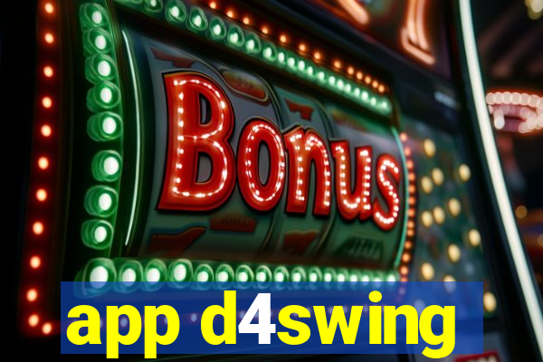 app d4swing