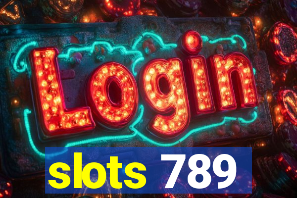 slots 789