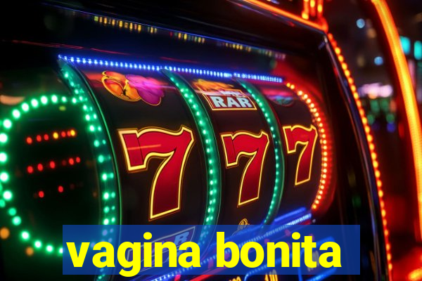 vagina bonita