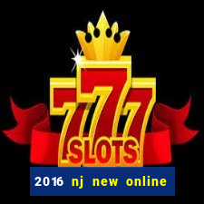 2016 nj new online casino games