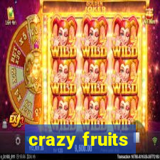 crazy fruits