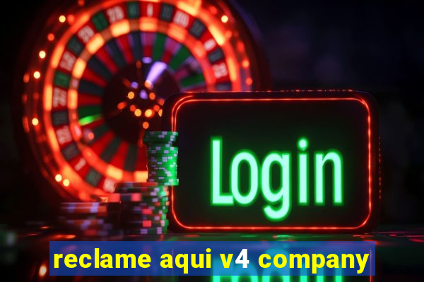 reclame aqui v4 company