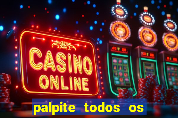 palpite todos os jogos de hoje