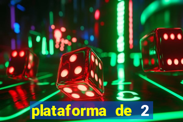 plataforma de 2 reais cassino