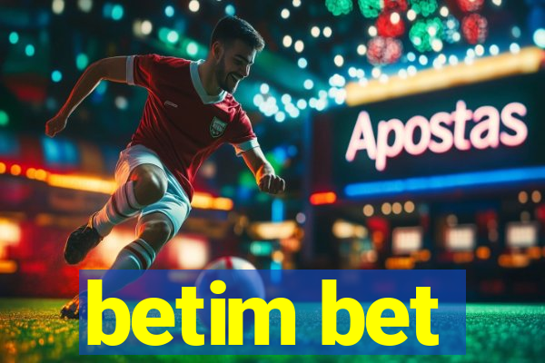 betim bet