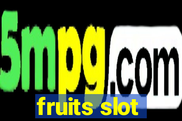 fruits slot