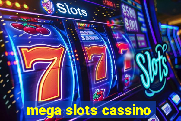 mega slots cassino