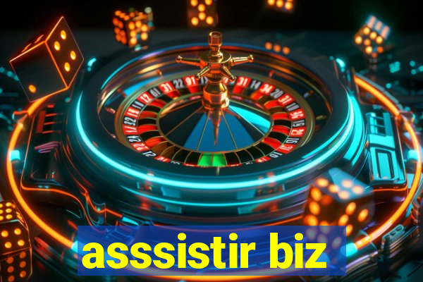 asssistir biz