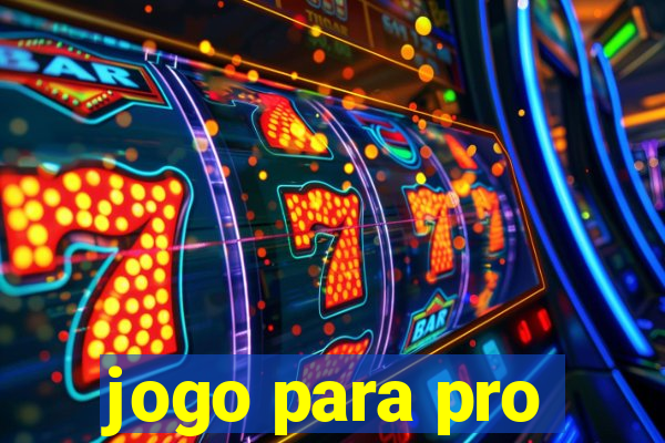 jogo para pro