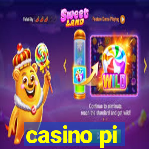 casino pi