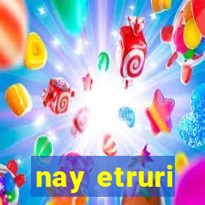 nay etruri