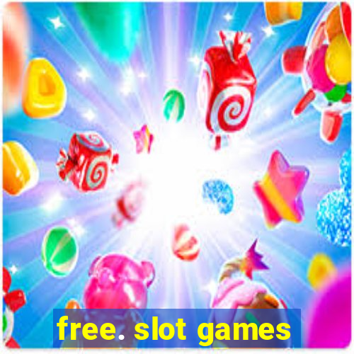 free. slot games