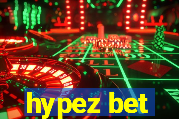 hypez bet