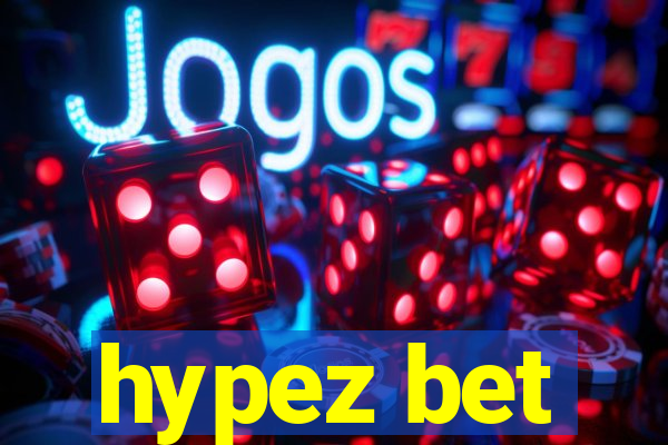 hypez bet