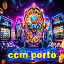 ccm porto