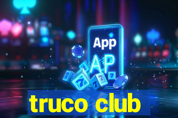 truco club