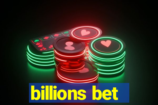 billions bet