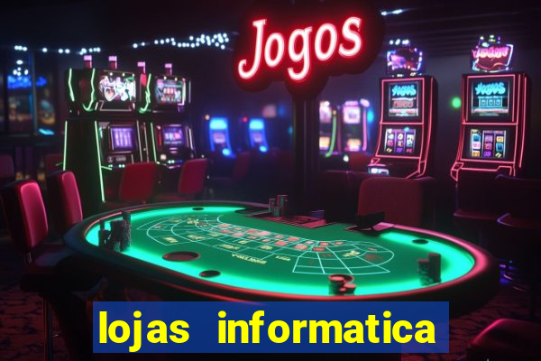 lojas informatica em recife