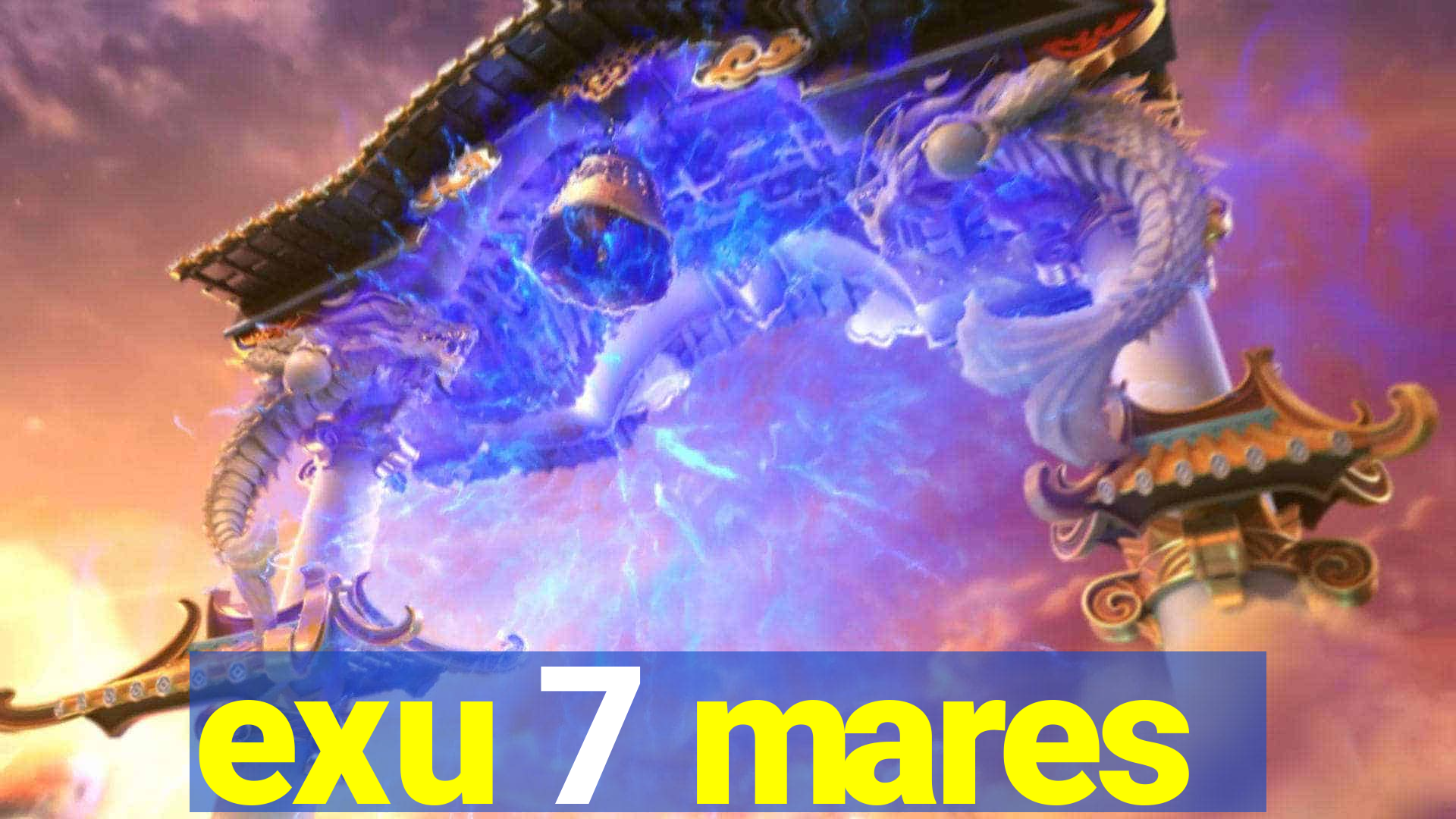 exu 7 mares