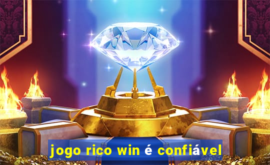 jogo rico win é confiável