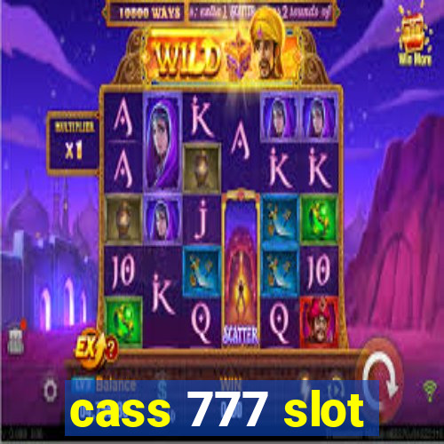 cass 777 slot